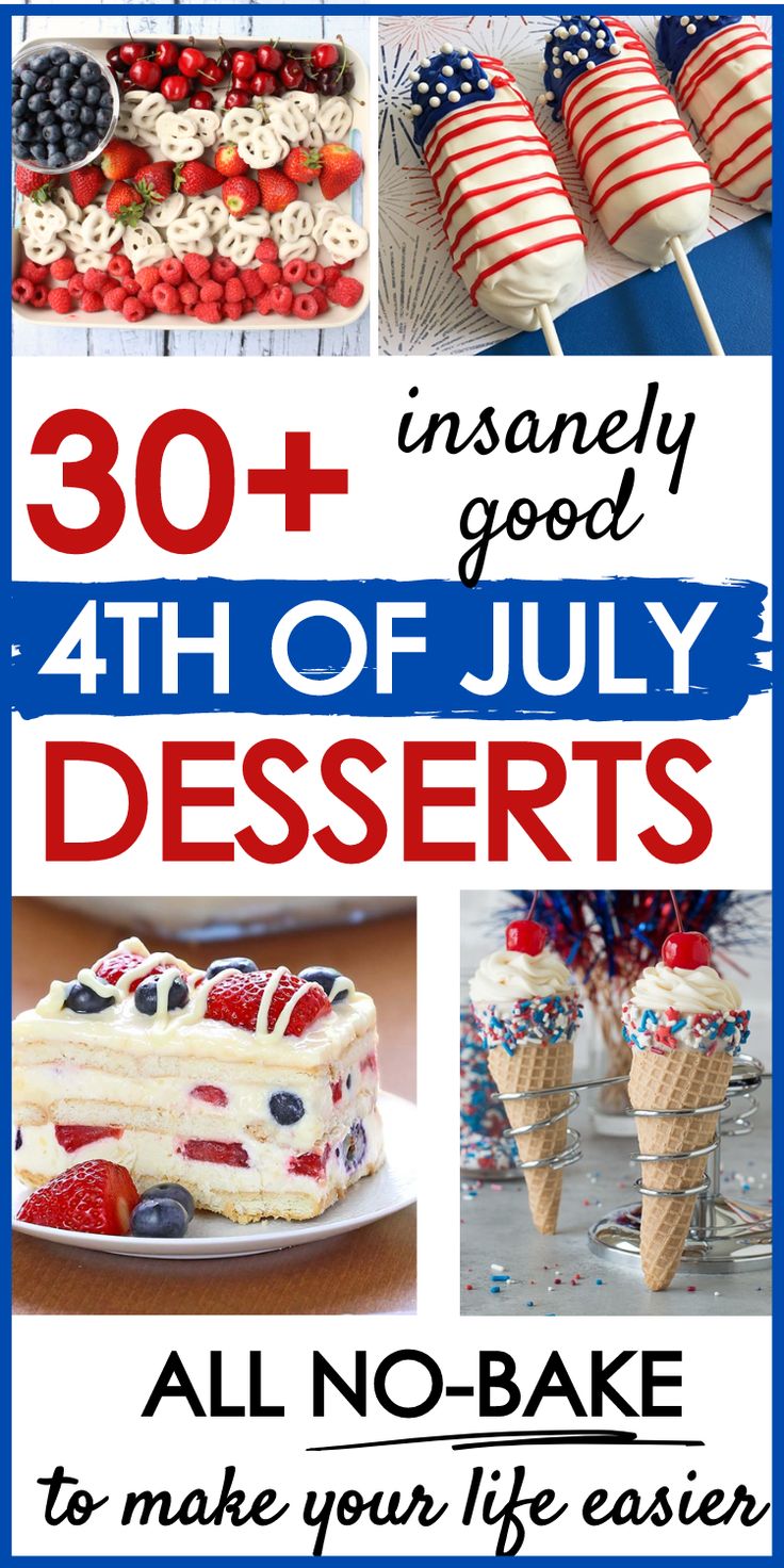 patriotic desserts with text overlay that reads, 30 + awesome 4th of july desserts