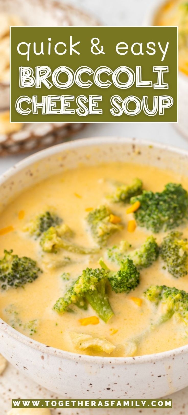 a bowl of broccoli cheese soup with crackers in the background and text overlay