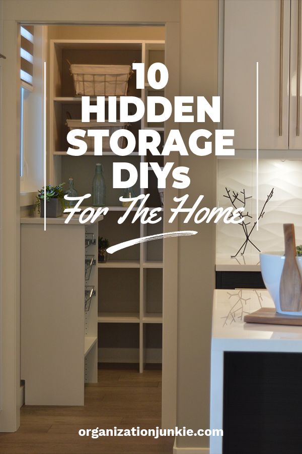 a kitchen with white cabinets and wooden floors, the words 10 hidden storage diy's for the home