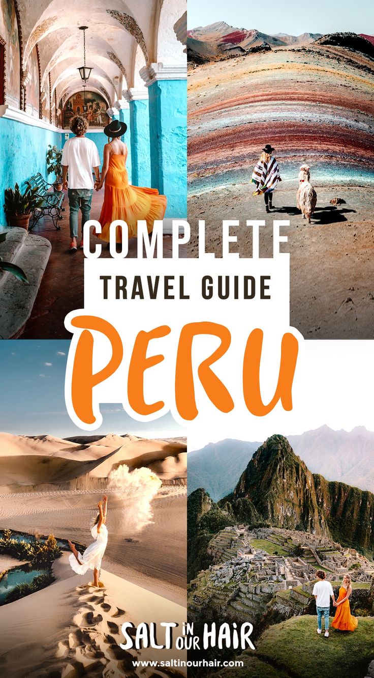 the complete travel guide for peru with pictures of people and mountains in the background text overlay reads complete travel guide peru