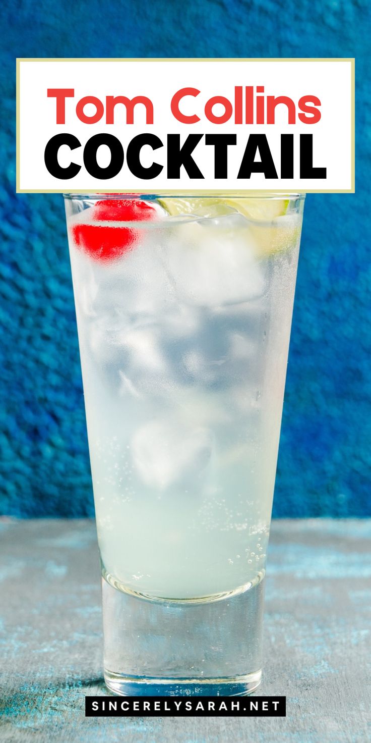 a tall glass filled with ice and a red cherry on the rim that says tom collins's cocktail