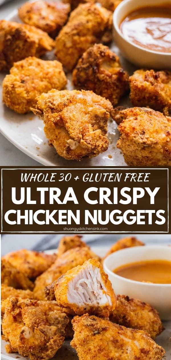 chicken nuggets on a plate with dipping sauce in the background and text overlay that reads, whole 30 gluten free ultra crispy chicken nuggies