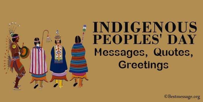 Happy Indigenous Peoples’ Day Happy Indigenous Peoples Day Quotes, Happy Indigenous Peoples Day, Indigenous Day, Indigenous Peoples Day, Messages Quotes, Wishes Messages, International Day, Day Quotes, Inspiring Quotes