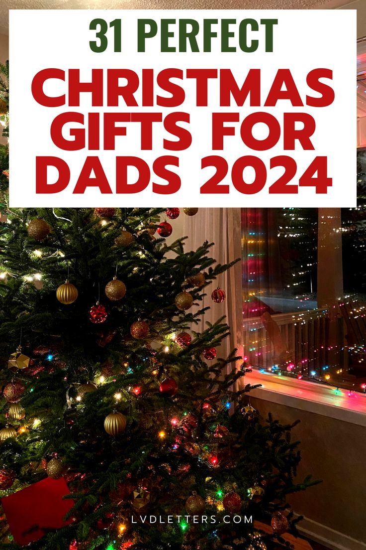 a christmas tree with the words 31 perfect christmas gifts for dads