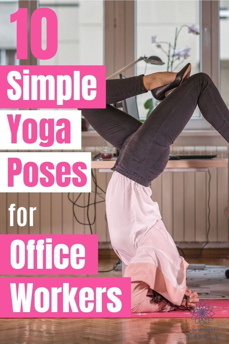 a woman doing yoga poses for office workers with the title 10 simple yoga poses for office workers