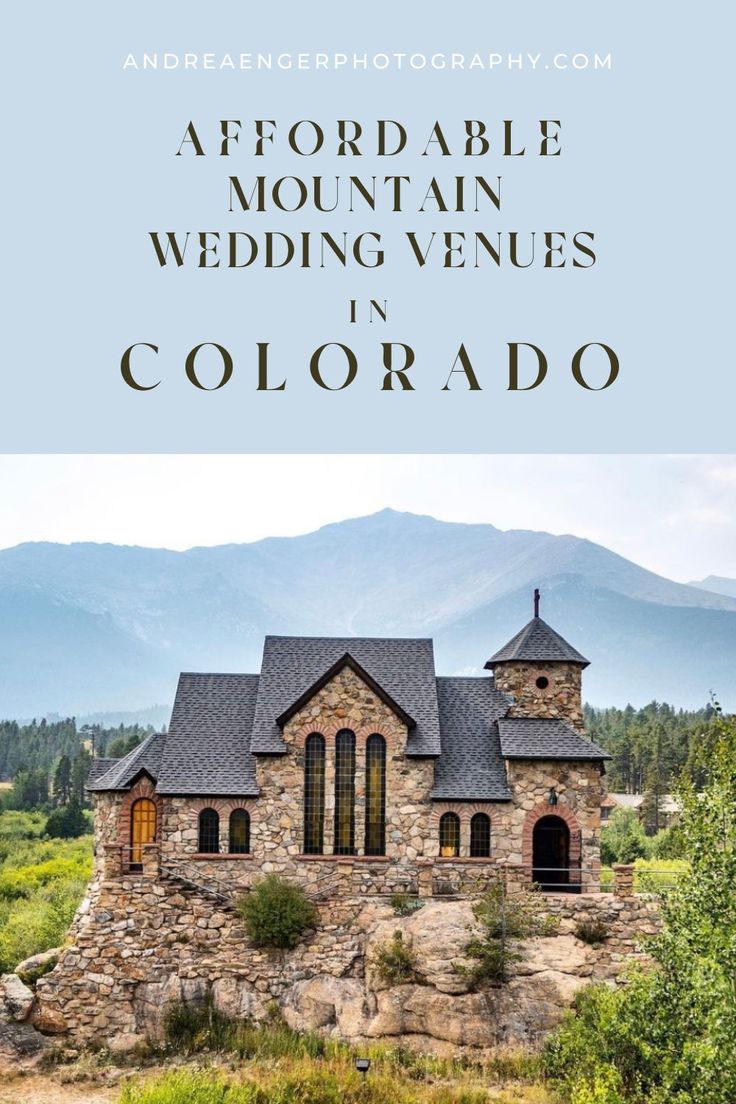 an old stone church with mountains in the background and text overlay that reads, a ford able mountain wedding venue in colorado