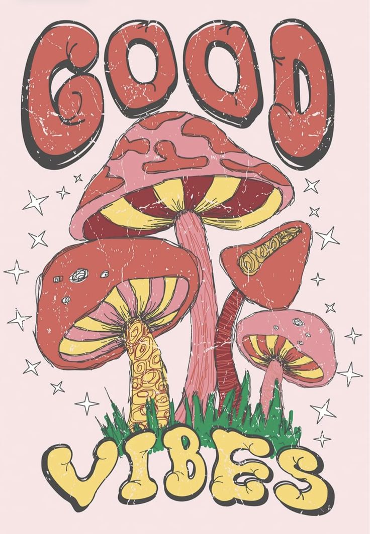 an image of a mushroom with the words good vibes on it's back