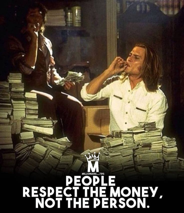 a man sitting at a desk with stacks of money in front of him and the caption reads people respect the money, not the person