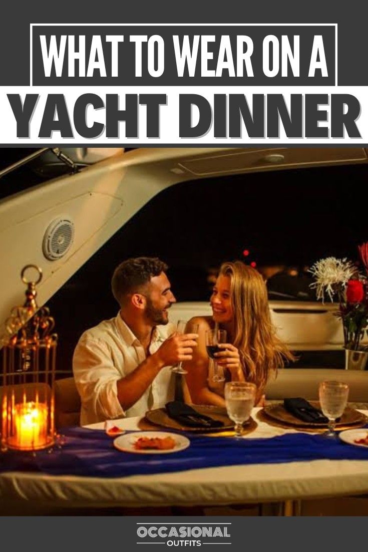 A couple enjoying dinner on a yacht Yacht Casual Outfit, Evening Yacht Party Outfit, Yacht Dinner Outfit, Yacht Fashion Women, Nautical Party Outfit, Dinner Outfit Black Women, Dinner On A Yacht, Yacht Outfit Women Classy, Yacht Outfit Women