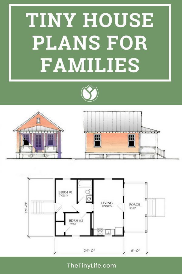 the tiny house plans for families is shown in green and white with text overlay