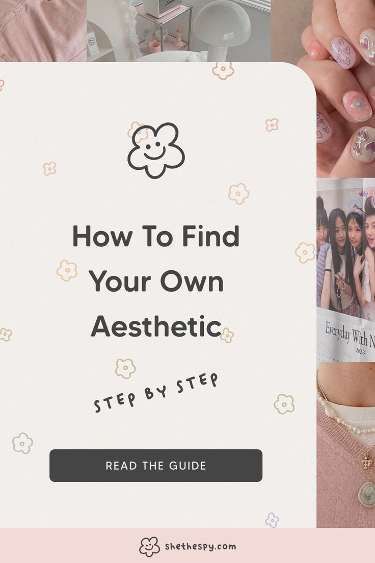 how to find your own aesthetic step by step