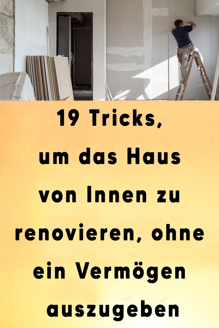 a man standing on a ladder in front of a sign that reads 19 tricks, um das haus