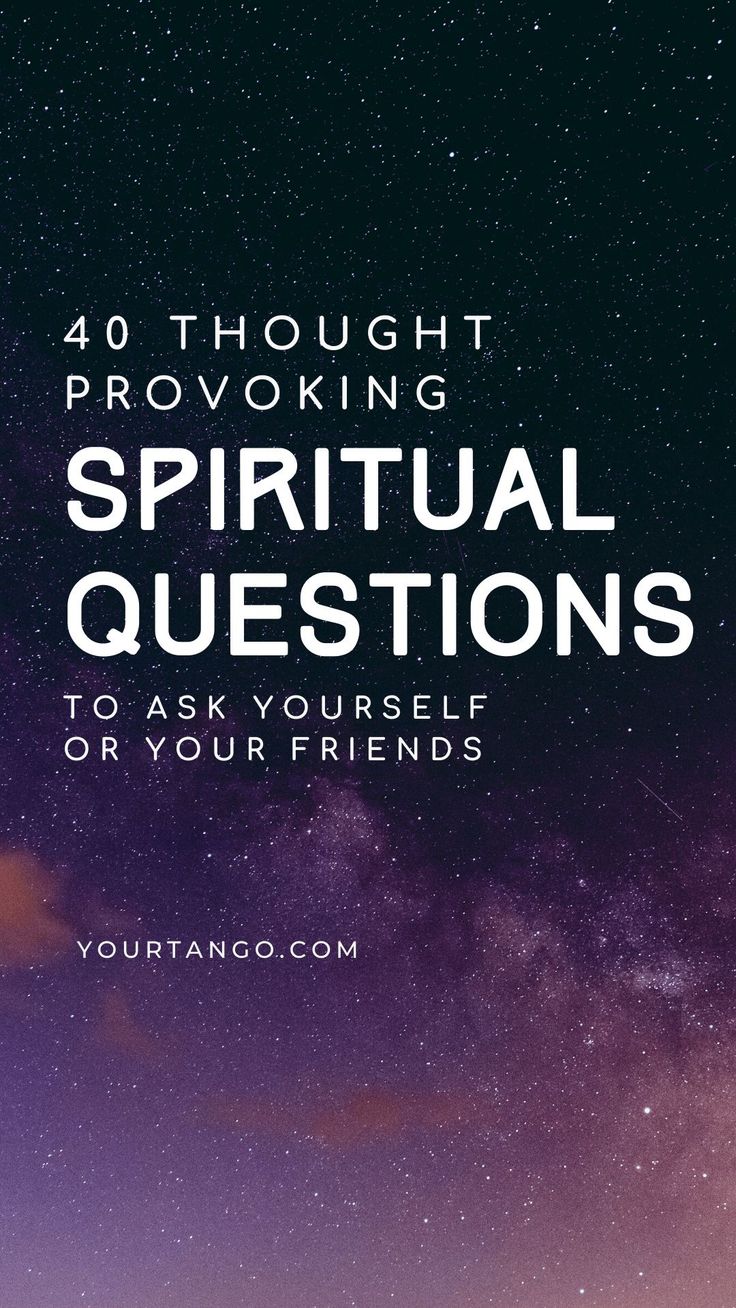 40 Thought Provoking Spiritual Questions | YourTango #spirit Spirituality Questions About Spirituality, Spirituality Group Activities, Deep Spiritual Questions, Spiritual Direction Questions, Spiritual Topics To Talk About, Spiritual Conversation Starters, Questions To Ask Your Spirit Guide, Spirituality Activities, Spiritual Questions To Ask Yourself