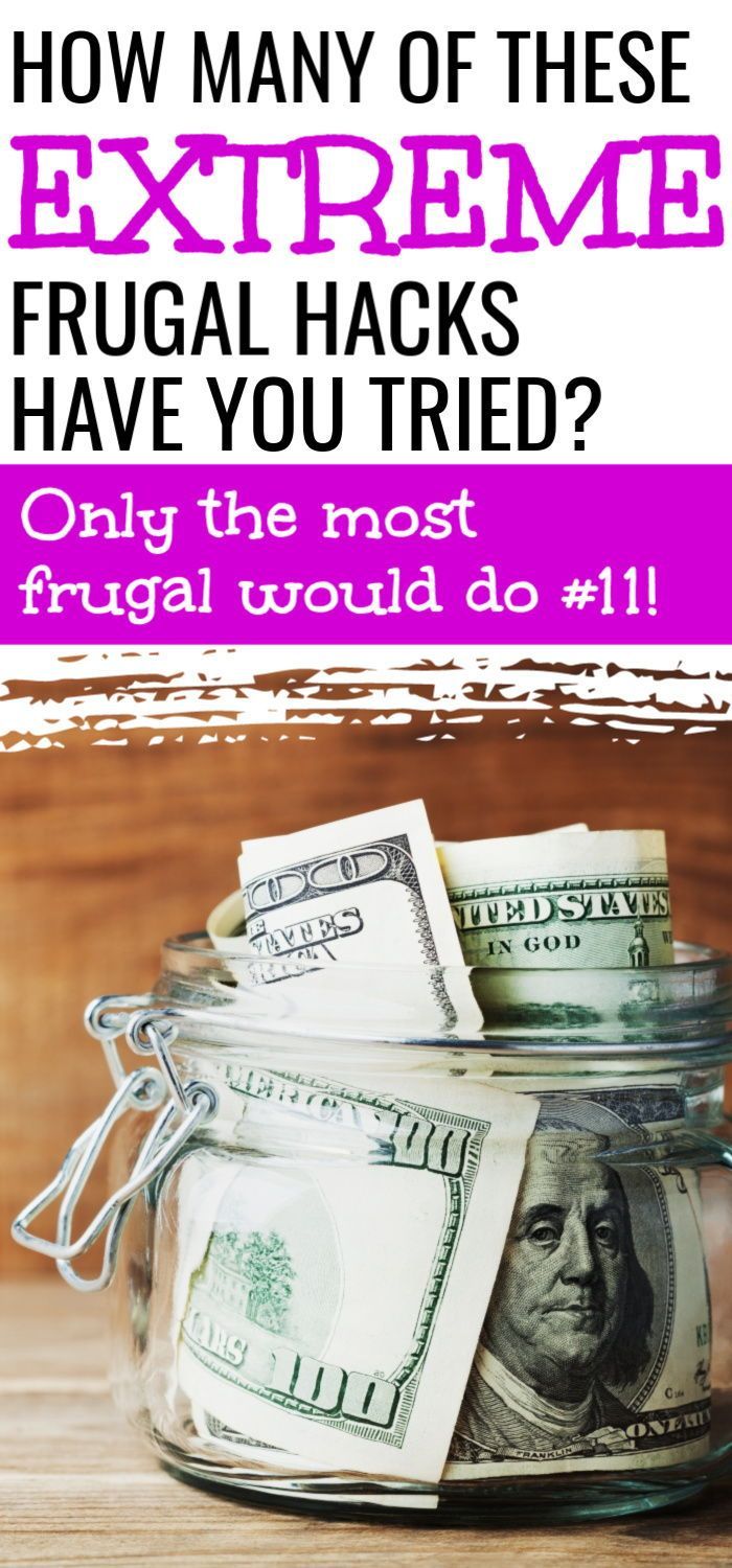 a jar full of money with the words how many of these extreme frugal hacks have you tried?