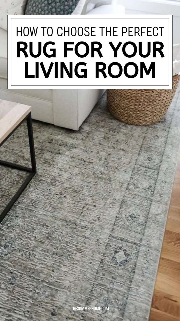 a living room with white couches and rugs on the floor, text overlay reads how to choose the perfect rug for your living room