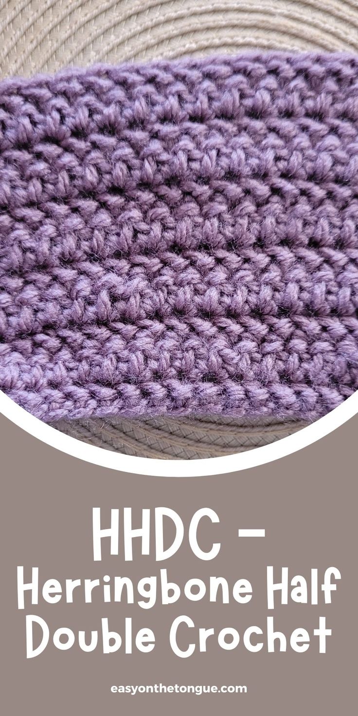 the herringbone half double crochet is shown with text that reads, hdc herringbone half double crochet