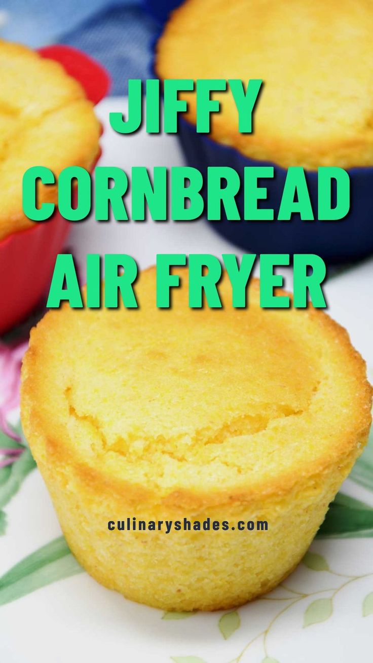 three cornbread air fryer muffins on a plate with the words, jeffy cornbread air fryer