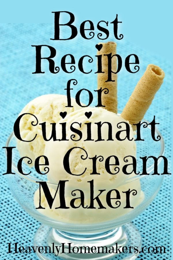 the best recipe for cuisinart ice cream maker is in a glass bowl