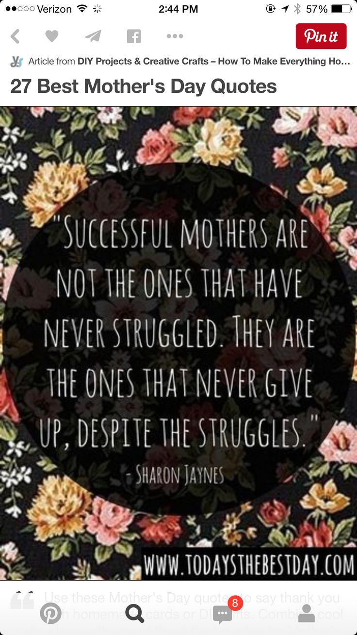 a quote on mother's day that says, successful mothers are not the ones that have never struggle they are the ones that never give up, despite the struggles