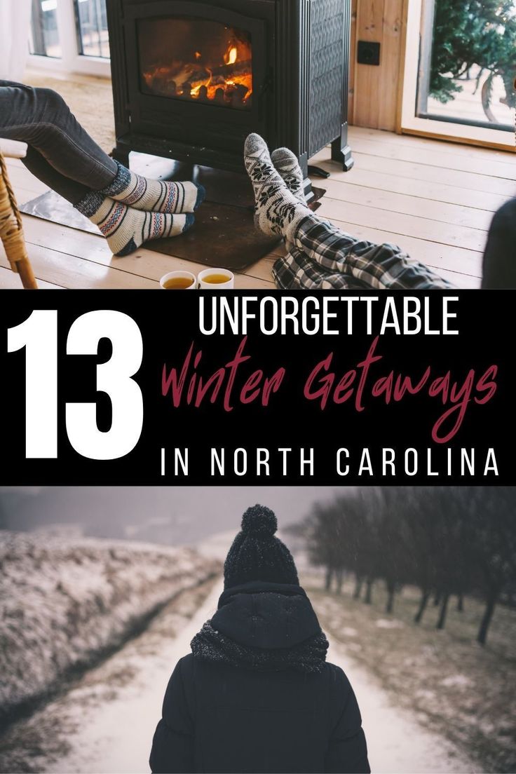 two people sitting in front of an open fireplace with the words 13 unforgettable winter getaways in north carolina