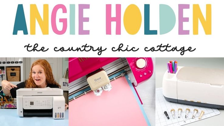 Angie Holden Country Chic Cottage - Cricut and Sublimation Crafts