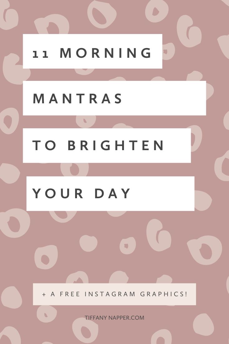 the words 11 morning mantass to brighten your day on a pink background