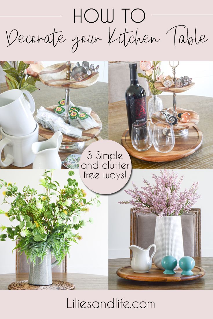 how to decorate your kitchen table 3 simple and clutter free ways - lifeandlife com