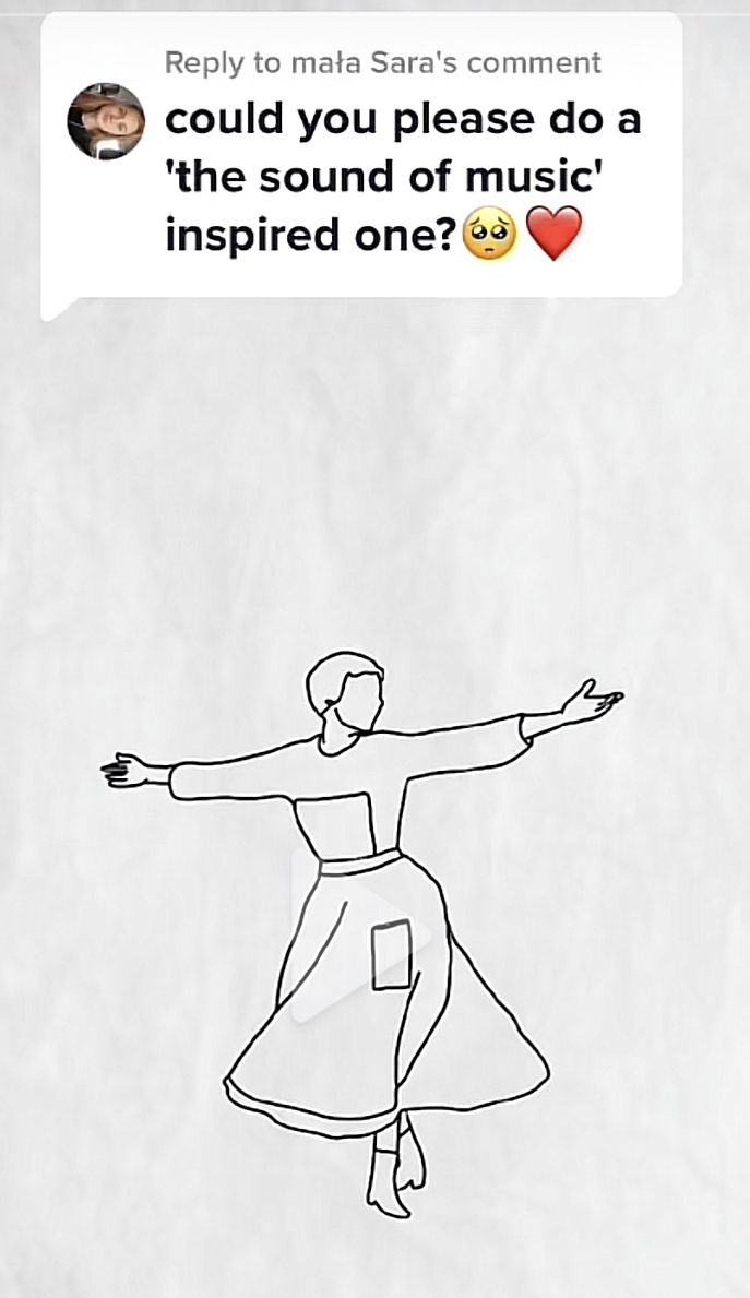 a drawing of a woman dancing with her arms spread out and the caption says, could you please do a the sound of music inspired one?