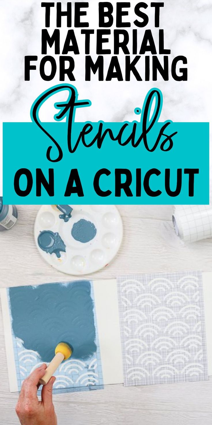 the best material for making stencils on a cricut