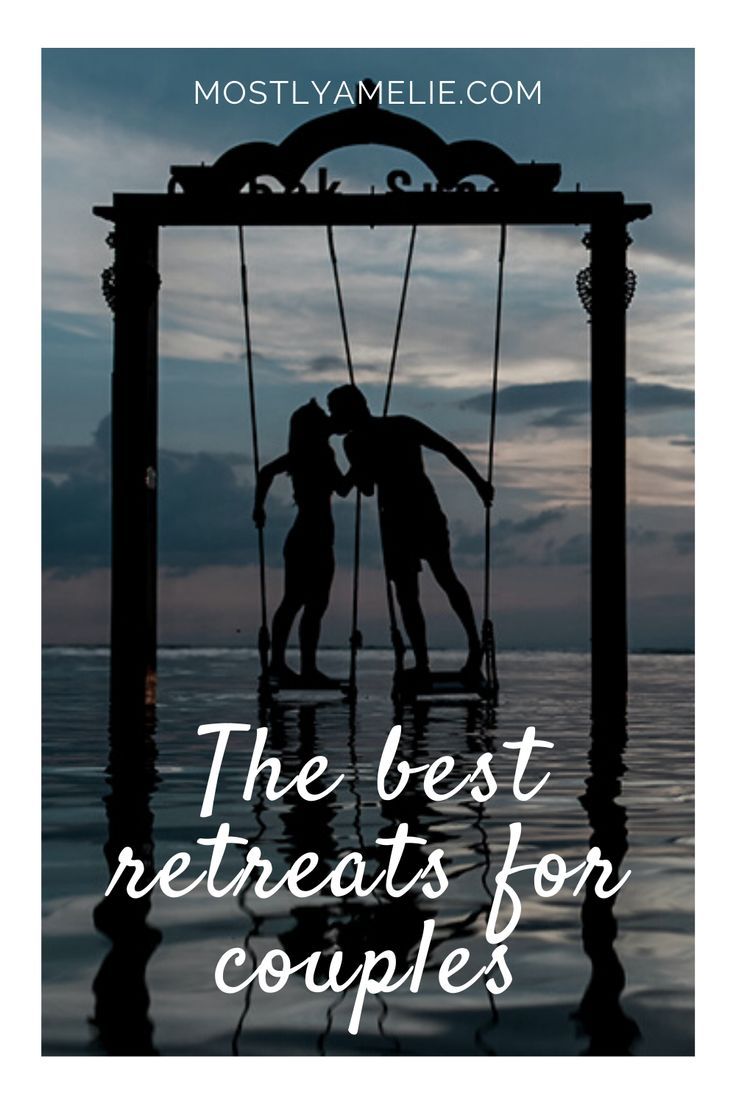 two people kissing on a swing with the words, the best retreats for couples