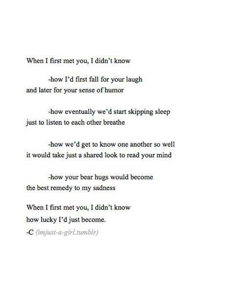 a poem written in black and white with the words when i first met you, i didn't know