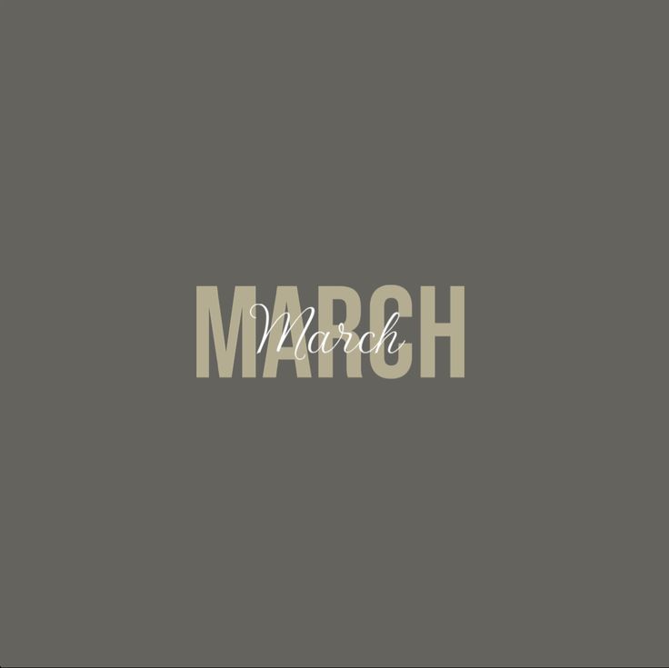 the word march written in white on a gray background