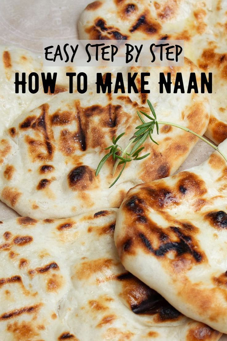 homemade naan bread with herbs on top and text overlay that reads easy step by step how to make naan