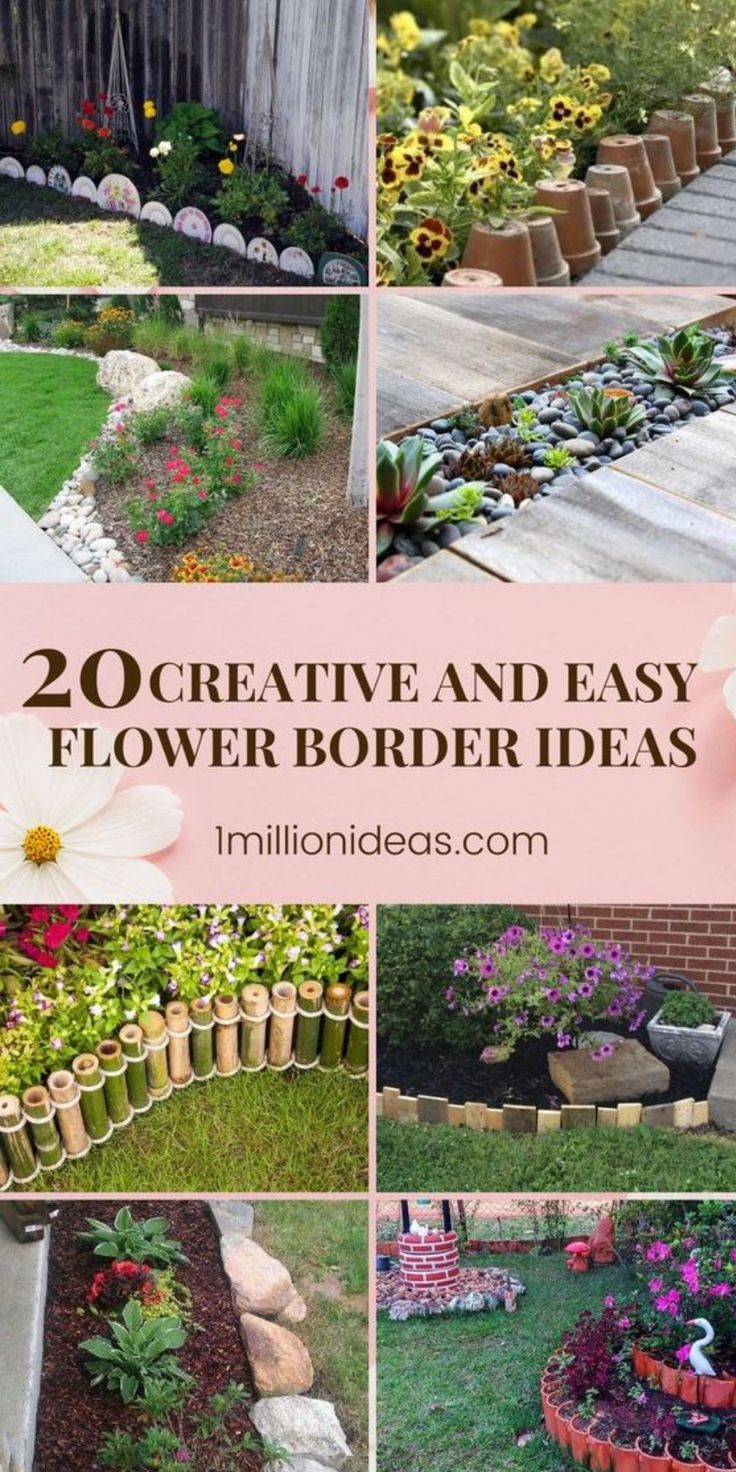 20 creative and easy flower border ideas for your garden or yard - in this post, you'll show you how to make the borders