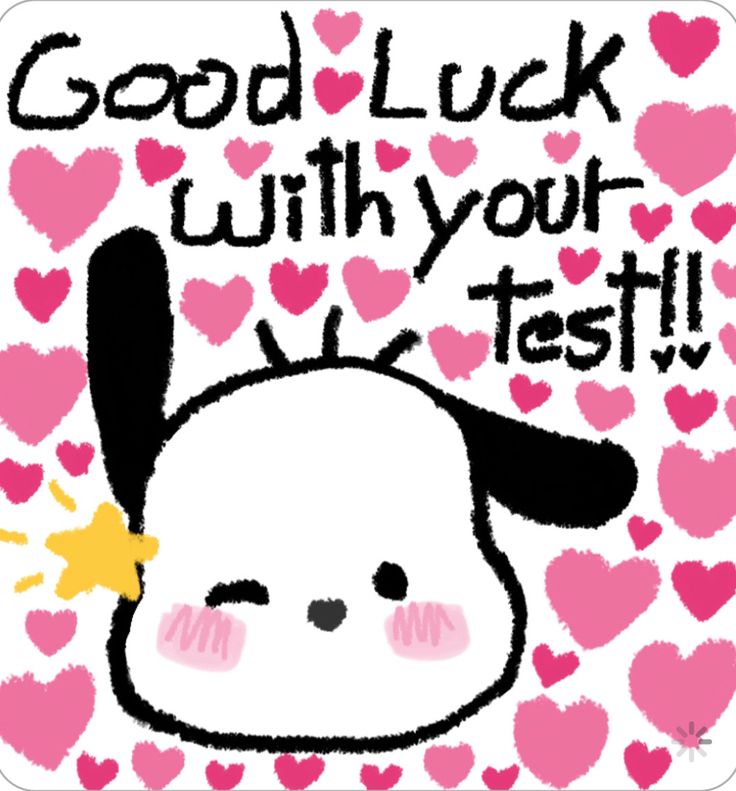 an animal with hearts on it and the words good luck with your test written below