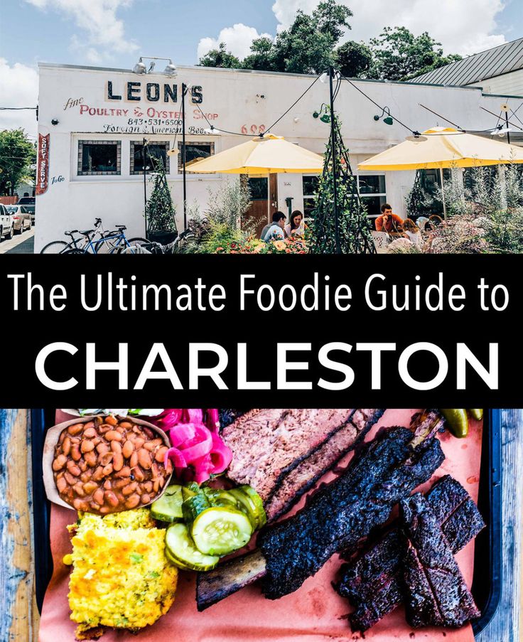 the ultimate foodie guide to charleston