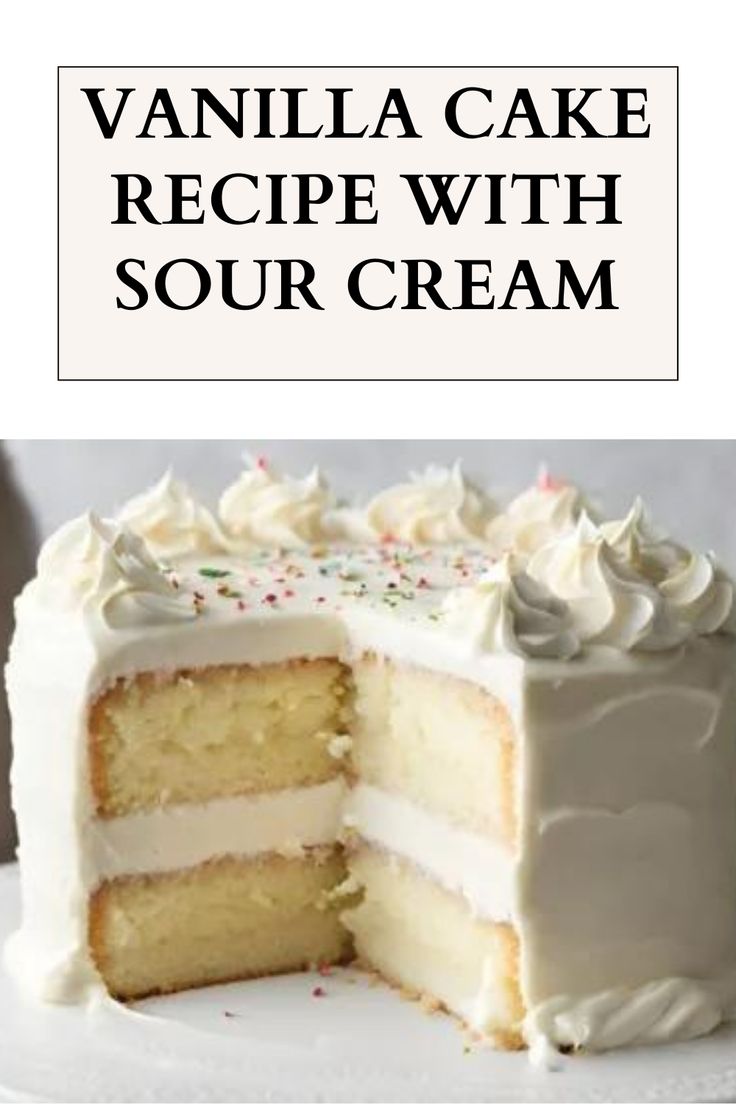 vanilla cake recipe with sour cream