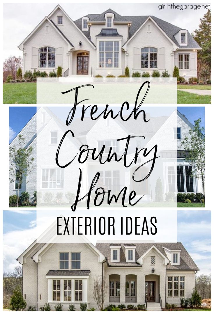 french country home exterior ideas with text overlay