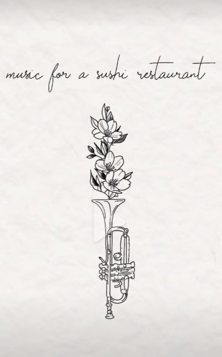 a drawing of a trumpet with flowers in it and the words music for a sushi restaurant