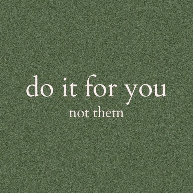 the words do it for you not them are written in white on a green background