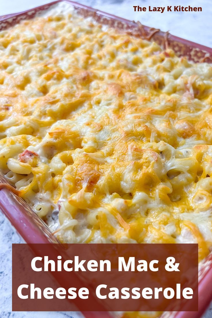 chicken macaroni and cheese casserole in a red dish with the title