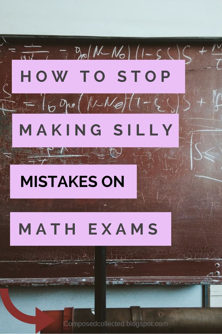 a blackboard with writing on it and the words how to stop making silly makes on math exam