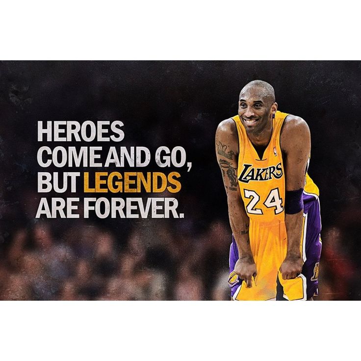 an image of a basketball player with the words, heros come and go but legend's are forever