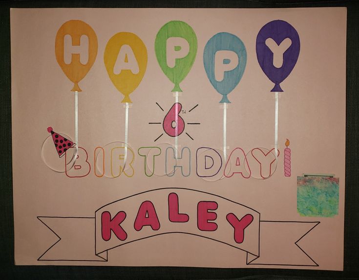 a birthday card with candles and balloons on the top reads happy birthday kaley,