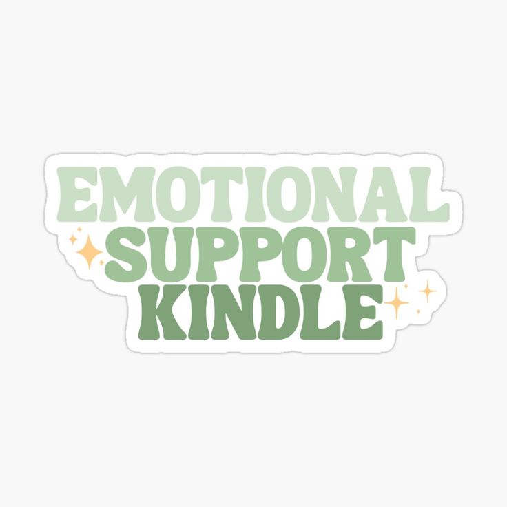 the words'emotion support kindle'sticker