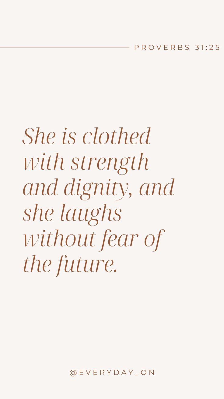 a quote that reads, she is clothed with strength and dignity