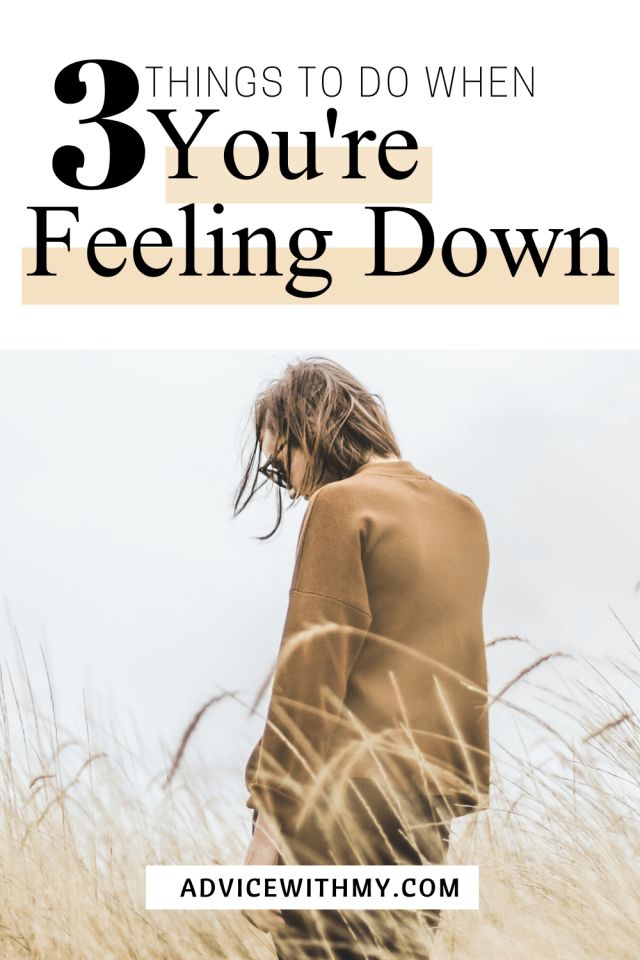 a person standing in tall grass with the words 3 things to do when you're feeling