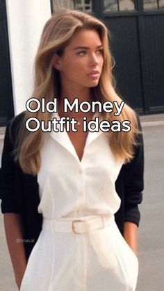 White Button Down Shirt Outfit Old Money, Old Money Girls Aesthetics, Old Money Aesthetic Outfit Ideas, Old Money Fit For Woman, Girly Style Outfits Casual, Old Money Women’s Style, Old Money Womens Outfits, Old Money Style Woman Outfit, Oldmoney Women Outfit