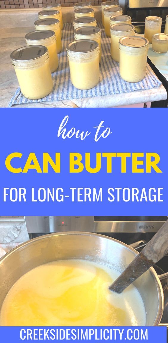 how to can butter for long - term storage