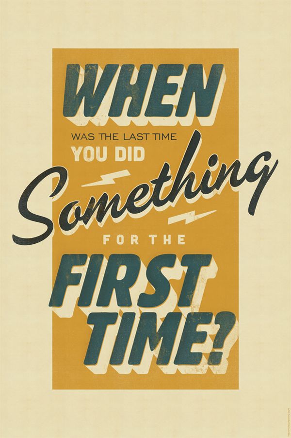 a poster with the words when you did something for the first time? on it